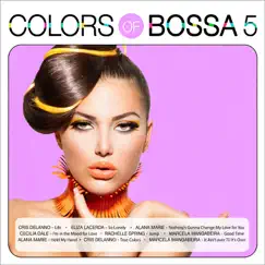 Colors of Bossa 5 by Various Artists album reviews, ratings, credits