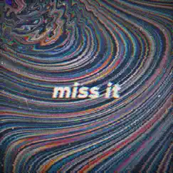 Miss It (feat. M31) - Single by De Mello album reviews, ratings, credits