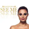 See Me - Single album lyrics, reviews, download