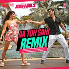 Aa Toh Sahi Remix (feat. Dj Shilpi) - Single by Meet Bros & Neha Kakkar album reviews, ratings, credits