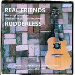 Real Friends (Rudderless Soundtrack) - Single by Simon Steadman & Charlton Pettus Aka Solidstate album reviews, ratings, credits