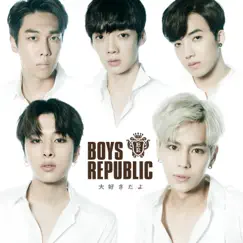 Daisukidayo - Single by Boys Republic album reviews, ratings, credits