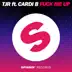 F**k Me Up (feat. Cardi B) [Extended Mix] mp3 download