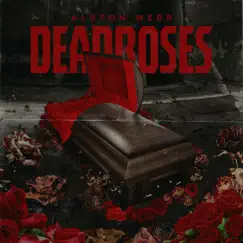 Dead Roses - Single by Alston Webb album reviews, ratings, credits