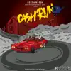 Cash Run (feat. Keak Da Sneak, Kool John & Yuro) - Single album lyrics, reviews, download