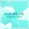 Who Are You album lyrics, reviews, download