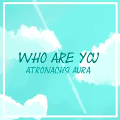 Who Are You by Atronach's Aura album reviews, ratings, credits
