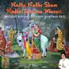 Radhe Radhe Sham Radhe Krishna Murari: Bhajans Kirtans Shlokas Mantras Arti: Shubh Janamashtami album lyrics, reviews, download