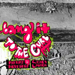 Bang It To the Curb - Single by Far East Movement & Sidney Samson album reviews, ratings, credits