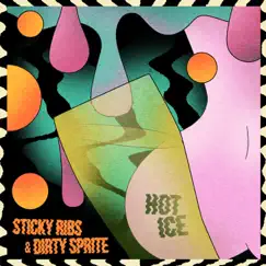 Sticky Ribs & Dirty Sprite (feat. Spoek Mathambo) - Single by Hot Ice album reviews, ratings, credits