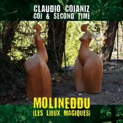 Molineddu (Les lieux magiques) by Claudio Cojaniz & Second Time album reviews, ratings, credits