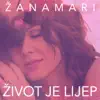 Život Je Lijep - Single album lyrics, reviews, download