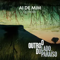 Ai de Mim (feat. Sandy) - Single by OUTROEU album reviews, ratings, credits