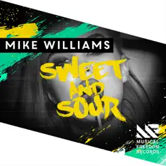 Sweet & Sour - Single by Mike Williams album reviews, ratings, credits