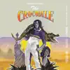 The Crocodile album lyrics, reviews, download