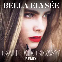 Call Me Crazy (Remix) Song Lyrics