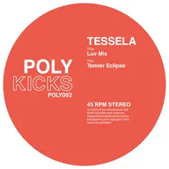 Luv Mix / Tenner Eclipse - Single by Tessela album reviews, ratings, credits