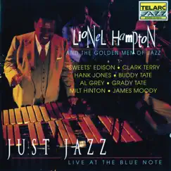Just Jazz: Live At the Blue Note by Lionel Hampton & His Just Jazz All Stars & The Golden Men of Jazz album reviews, ratings, credits