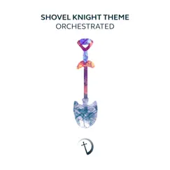 Shovel Knight Theme (From 