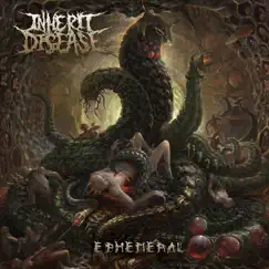 Ephemeral by Inherit Disease album reviews, ratings, credits