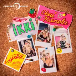 Lipstick - Single by IKKI & Chui Kanela album reviews, ratings, credits