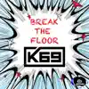 Break the Floor song lyrics