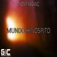 Mundo Hinóspito - EP by Anthony Kasanc album reviews, ratings, credits