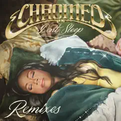 Don't Sleep (feat. French Montana & Stefflon Don) [Jarreau Vandal Remix] - Single by Chromeo album reviews, ratings, credits