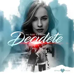 Decidete (feat. J-Flow) - Single by Mg Poet album reviews, ratings, credits