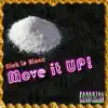 Move It Up! - Single album lyrics, reviews, download