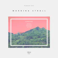 Morning Stroll (Kapshul Remix) Song Lyrics