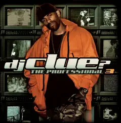The Professional 3 by DJ Clue album reviews, ratings, credits