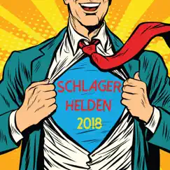 Schlager Helden 2018 by Various Artists album reviews, ratings, credits