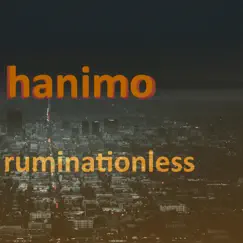Ruminationless by Hanimo album reviews, ratings, credits