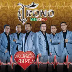 A Corazón Abierto by El Trono de México album reviews, ratings, credits