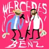 Mercedes Benz (feat. Sos Mula) song lyrics