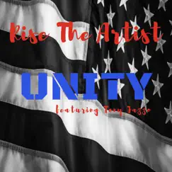Unity (feat. Tony Jazzo) - Single by Rise the Artist album reviews, ratings, credits