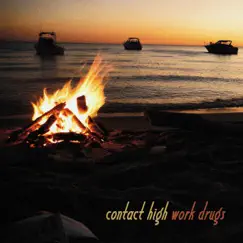 Contact High - Single by Work Drugs album reviews, ratings, credits