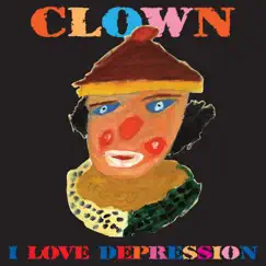 I Love Depression - EP by Clown album reviews, ratings, credits