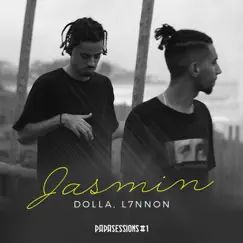 Jasmin (Papasessions #1) - Single by Dolla & L7nnon album reviews, ratings, credits