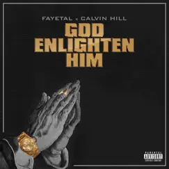 God Enlighten Him (feat. Calvin Hill) - Single by Fayetal album reviews, ratings, credits