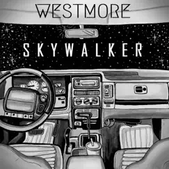 Skywalker - Single by Westmore album reviews, ratings, credits