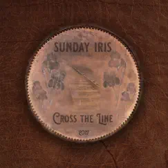 Cross the Line - EP by Sunday Iris album reviews, ratings, credits