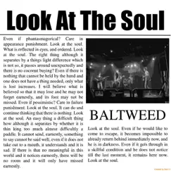 Look At the Soul - Single by Baltweed album reviews, ratings, credits