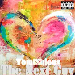 The Next Guy (feat. Nonymous) - Single by YomiShious album reviews, ratings, credits