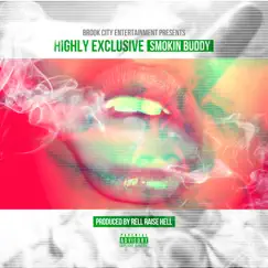 Smokin Buddy - Single by Highly Exclusive, Cuzo & Lil' P album reviews, ratings, credits