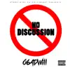 No Discussion - Single album lyrics, reviews, download