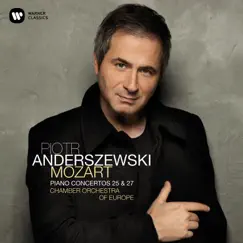 Mozart: Piano Concertos Nos. 25 & 27 by Chamber Orchestra of Europe & Piotr Anderszewski album reviews, ratings, credits