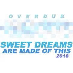 Sweet Dreams (Are Made of This) 2018 (Acapella Vocal Mix) Song Lyrics