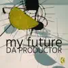 My Future - Single album lyrics, reviews, download